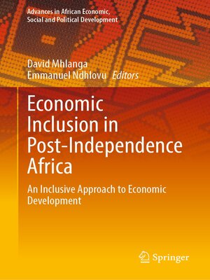cover image of Economic Inclusion in Post-Independence Africa